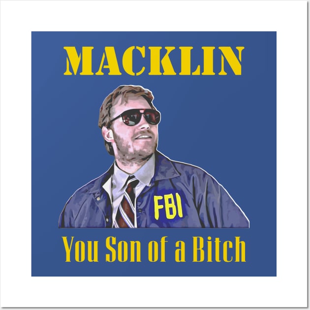 Burt Macklin FBI You Son of a Bitch FanArt Wall Art by darklordpug